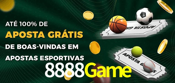 8888Game Ate 100% de Aposta Gratis